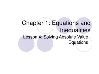 Chapter 1: Equations and Inequalities
