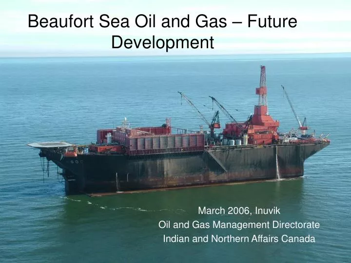 beaufort sea oil and gas future development