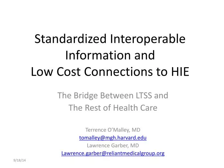 standardized interoperable information and low cost connections to hie
