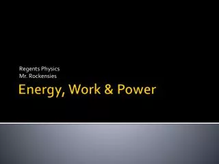 Energy, Work &amp; Power