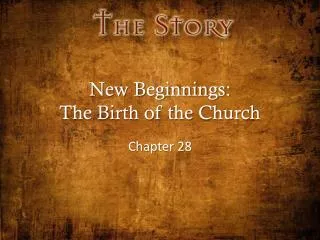 New Beginnings: The Birth of the Church