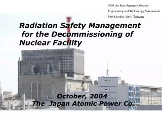 Radiation Safety Management for the Decommissioning of Nuclear Facility