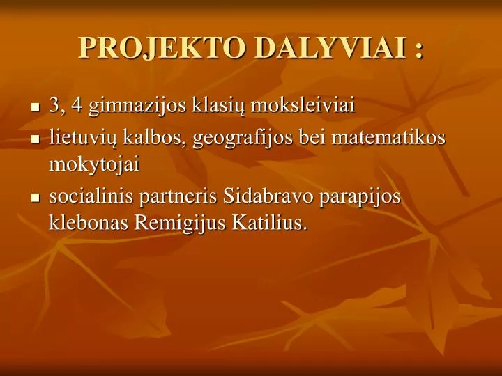 projekto dalyviai