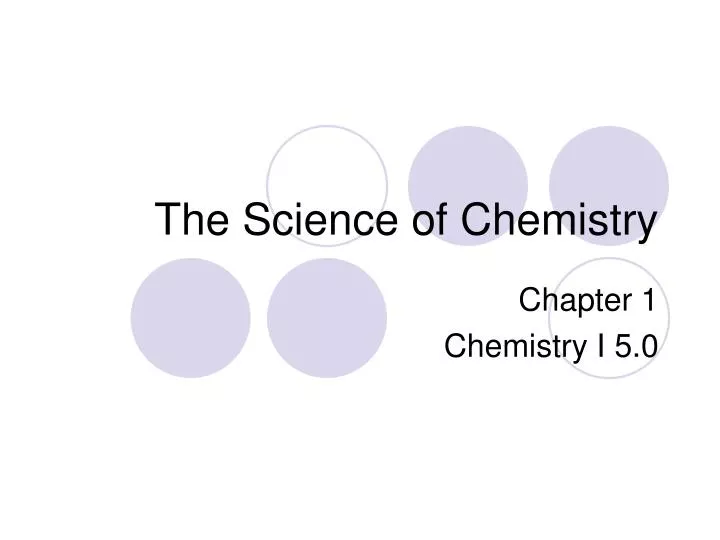 the science of chemistry