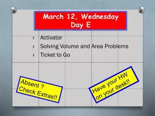March 12, Wednesday Day E