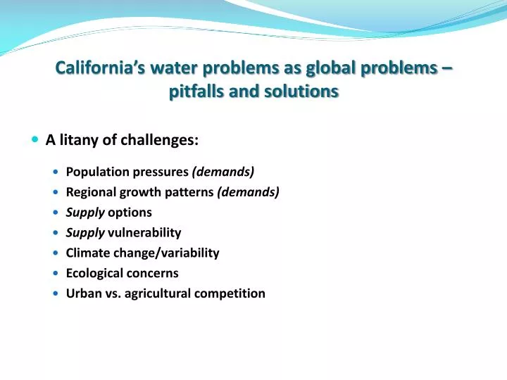 california s water problems as global problems pitfalls and solutions
