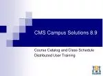 CMS Campus Solutions 8.9 - slide 1