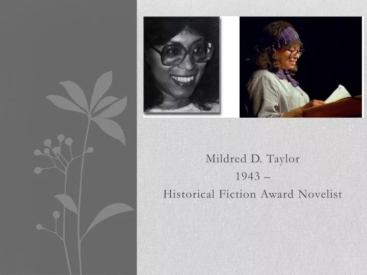 mildred d taylor 1943 historical fiction award novelist