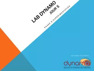 lab dynamo jour 5
