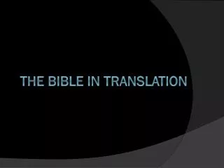 The Bible in TRANSLATION