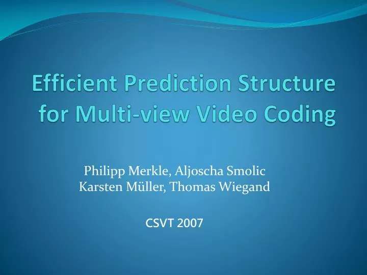 efficient prediction structure for multi view video coding