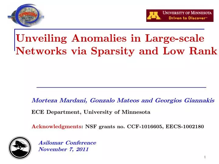 unveiling anomalies in large scale networks via sparsity and low rank