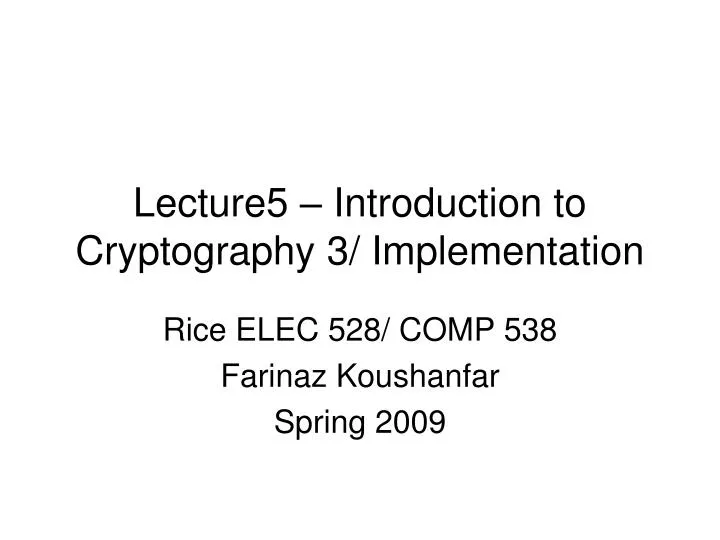 lecture5 introduction to cryptography 3 implementation