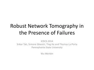 Robust Network Tomography in the Presence of Failures