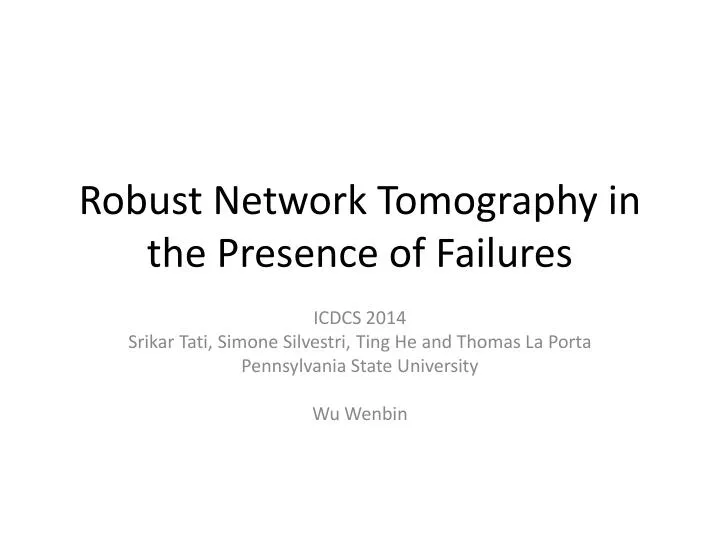 robust network tomography in the presence of failures