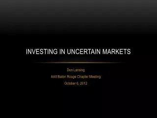 Investing in Uncertain Markets