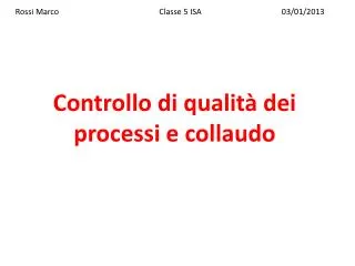 controllo di qualit dei processi e collaudo