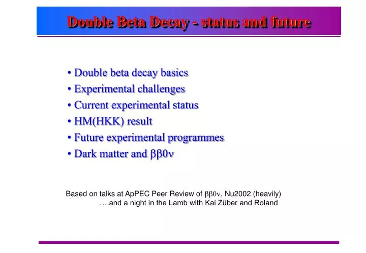 double beta decay status and future