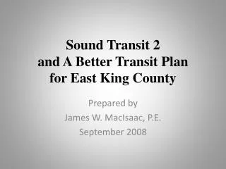 Sound Transit 2 and A Better Transit Plan for East King County