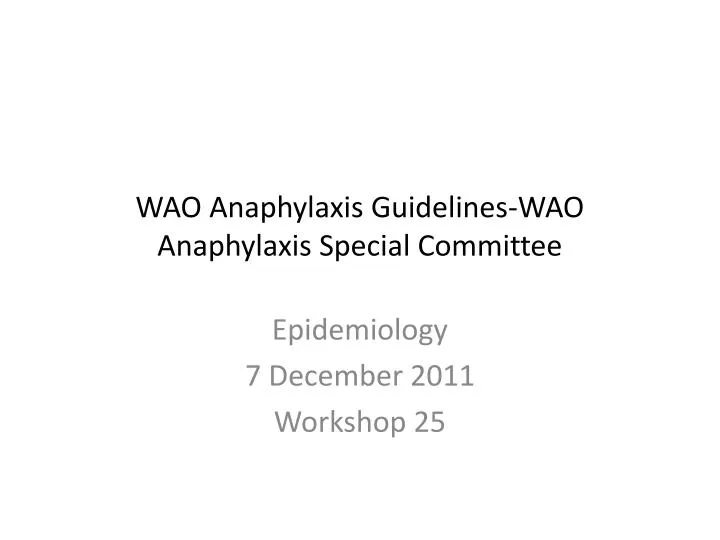 wao anaphylaxis guidelines wao anaphylaxis special committee