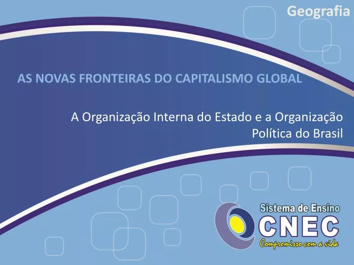 as novas fronteiras do capitalismo global