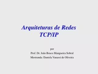 arquiteturas de redes tcp ip