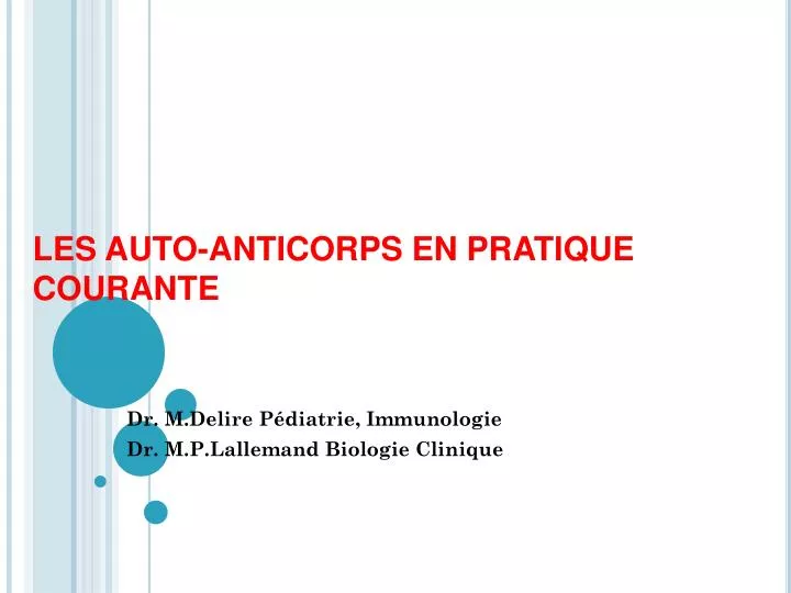 les auto anticorps en pratique courante