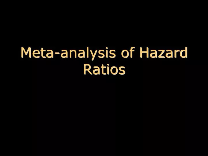 meta analysis of hazard ratios