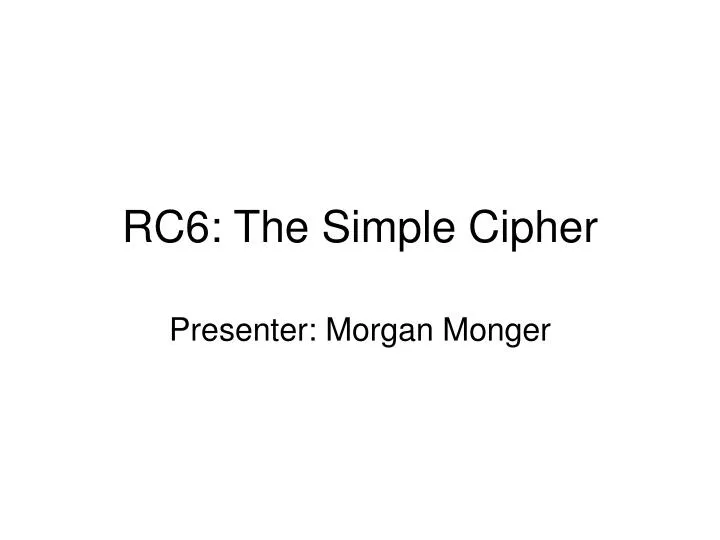 rc6 the simple cipher