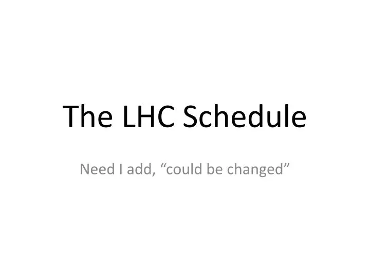 the lhc schedule