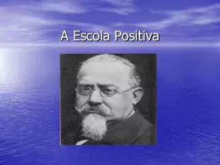 a escola positiva