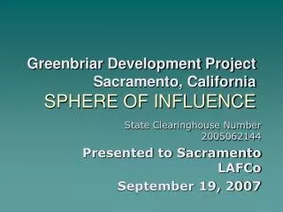 Greenbriar Development Project Sacramento, California SPHERE OF INFLUENCE