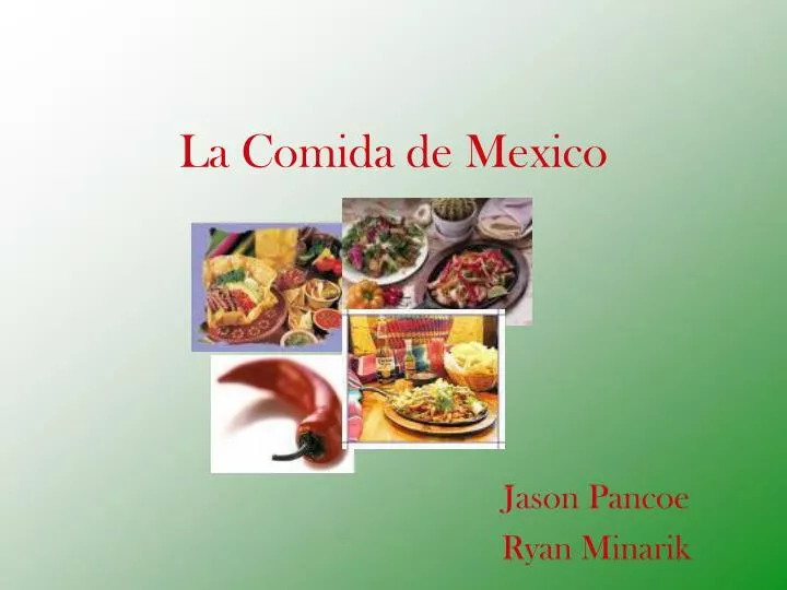 la comida de mexico