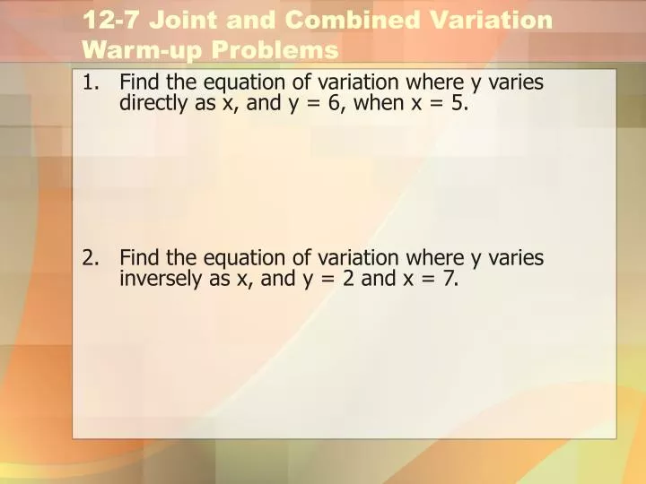 12 7 joint and combined variation warm up problems