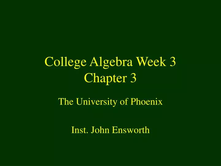college algebra week 3 chapter 3