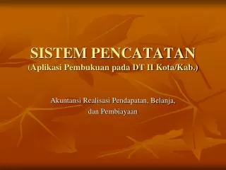 sistem pencatatan aplikasi pembukuan pada dt ii kota kab