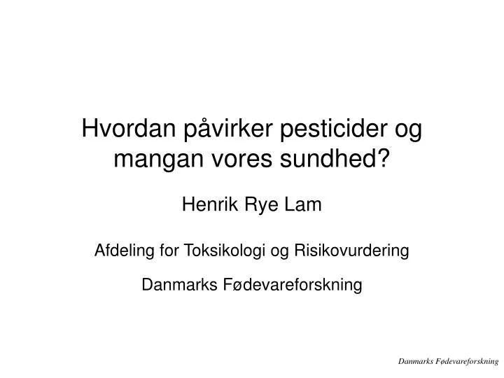 hvordan p virker pesticider og mangan vores sundhed