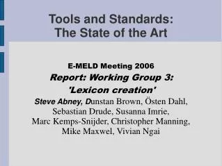 Tools and Standards: The State of the Art