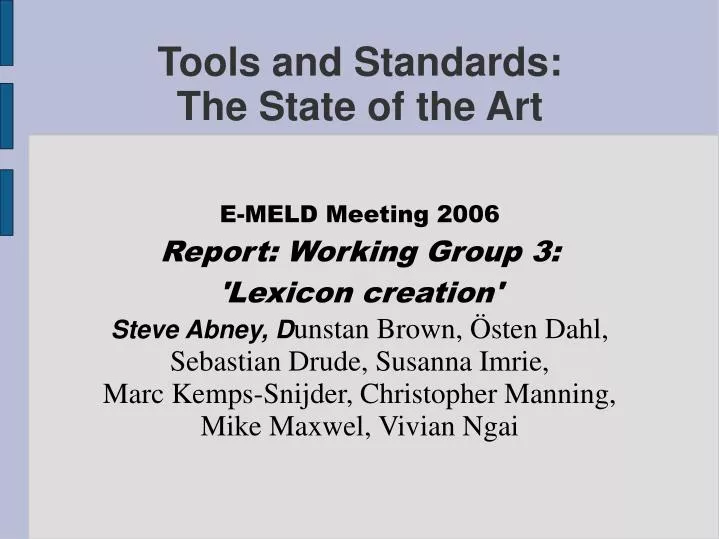 tools and standards the state of the art