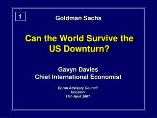 Can the World Survive the US Downturn?