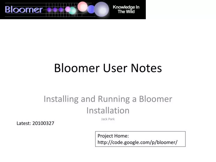 bloomer user notes