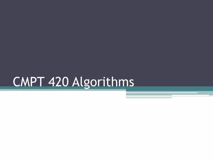 cmpt 420 algorithms