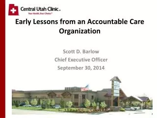 Early Lessons from an Accountable Care Organization