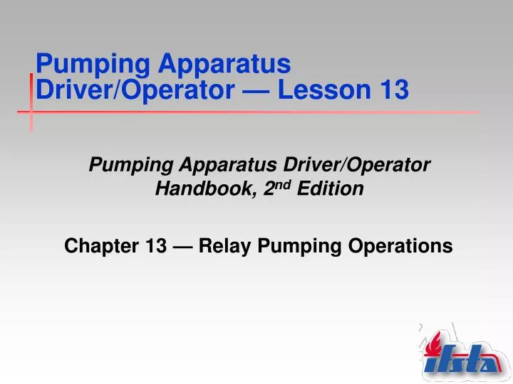 pumping apparatus driver operator lesson 13