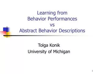 Learning from Behavior Performances vs Abstract Behavior Descriptions