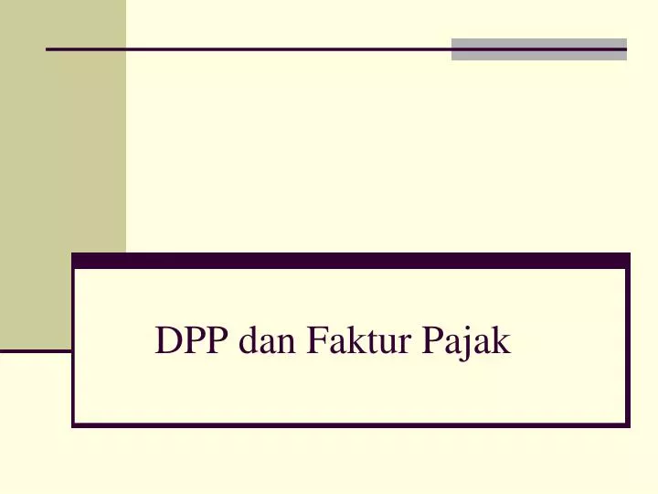 dpp dan faktur pajak