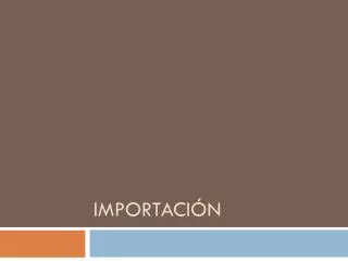 importaci n