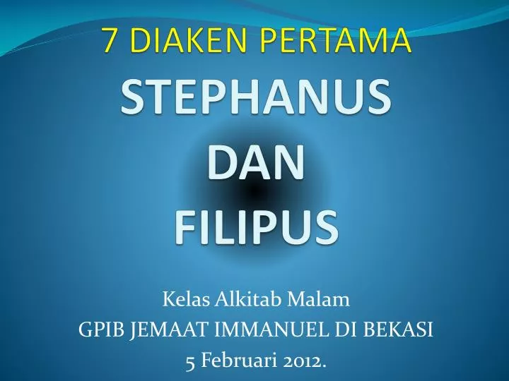7 diaken pertama stephanus dan filipus
