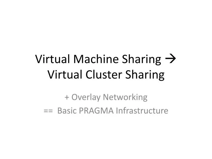 virtual machine sharing virtual cluster sharing