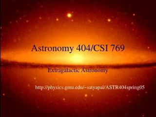 Astronomy 404/CSI 769